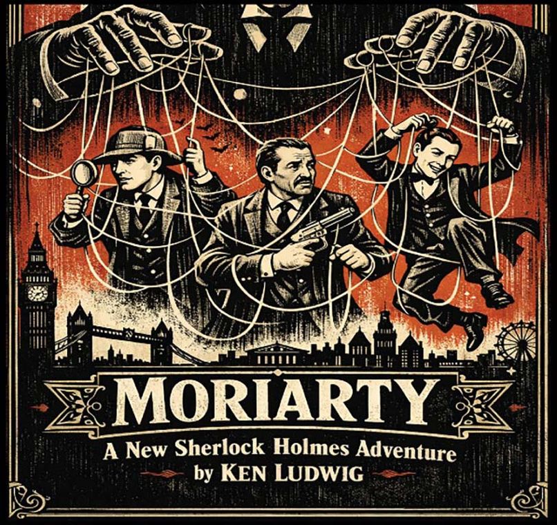 Lone Star College-Montgomery Theatre Department to perform Moriarty: A New Sherlock Holmes Adventure
