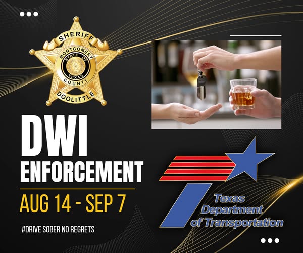 MCSO Boosts DWI Enforcement in Montgomery County During TxDOTs Impaired Driving Mobilization